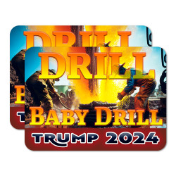 Drill Baby Drill - Trump...