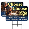 Choose Life - Mary Did 2 Pack Double-Sided Yard Signs 16" x 24" with Metal Stakes (Made in Texas)