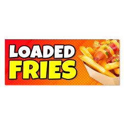 Loaded French Fries Vinyl Banner with Optional Sizes (Made in the USA)