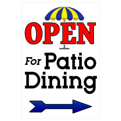 Open for Patio Dining (Arrow) Economy A-Frame Sign 2 Feet Wide by 3 Feet Tall (Made in The USA)