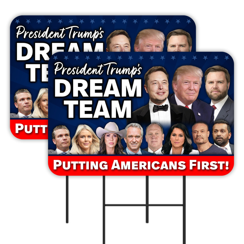 Trump Dream Team - America First 2 Pack Double-Sided Yard Signs 16" x 24" with Metal Stakes (Made in Texas)