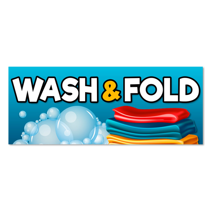 Wash & Fold - Laundromat Vinyl Banner with Optional Sizes (Made in the USA)