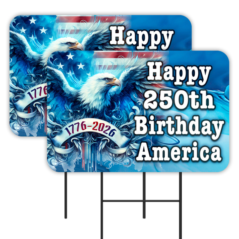 Happy 250th Birthday America - July 4th - USA 2 Pack Double-Sided Yard Signs 16" x 24" with Metal Stakes (Made in Texas)