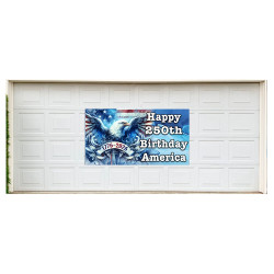 Happy 250th Birthday America - USA July 4th 42" x 78" Magnetic Garage Banner For Steel Garage Doors