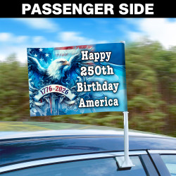 Happy 250th Birthday America - July 4th Car Flag Set - 16" x 12" Hemless