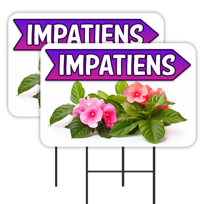 Impatiens - Flowers Plants 2 Pack Double-Sided Yard Signs 16" x 24" with Metal Stakes (Made in Texas)