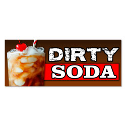 Dirty Soda - Cola Sprite Vinyl Banner with Optional Sizes (Made in the USA)