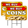 We Buy Coins - Gold Silver 2 Pack Double-Sided Yard Signs 16" x 24" with Metal Stakes (Made in Texas)