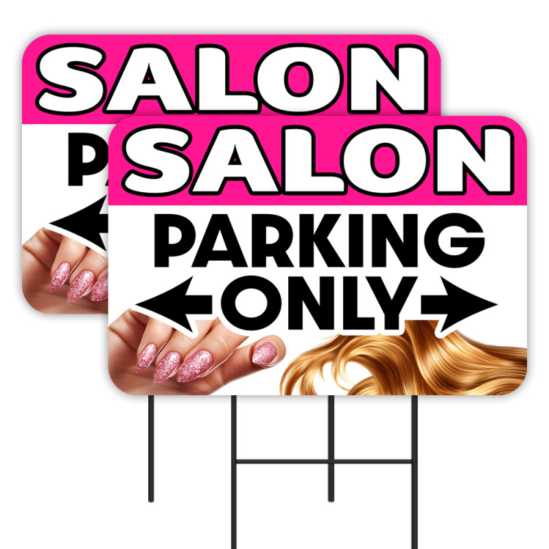 Salon Parking Only - Nails Hair 2 Pack Double-Sided Yard Signs 16" x 24" with Metal Stakes (Made in Texas)