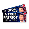 Charlie Kirk - True Patriot - 1993-2025 Car Decals 2 Pack Removable Bumper Stickers (9x4 inches)
