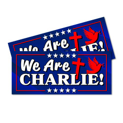 Charlie Kirk - We Are Charlie! Car Decals 2 Pack Removable Bumper Stickers (9x4 inches)