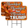 Thankful For Trump - Happy Thanksgiving 2 Pack Double-Sided Yard Signs 16" x 24" with Metal Stakes (Made in Texas)