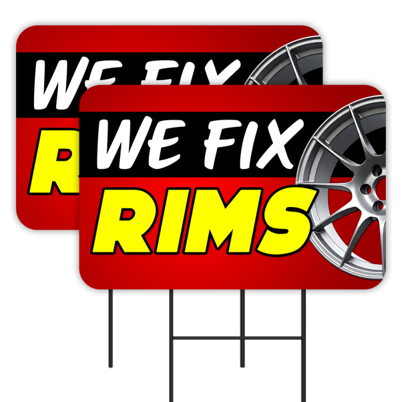 We Fix Rims - Wheels Tires 2 Pack Double-Sided Yard Signs 16" x 24" with Metal Stakes (Made in Texas)