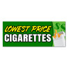 Lowest Price Cigarettes - Smoke Shop Cigars Vinyl Banner with Optional Sizes (Made in the USA)