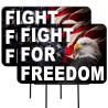 Fight For Freedom 2 Pack Double-Sided Yard Signs 16" x 24" with Metal Stakes (Made in Texas)