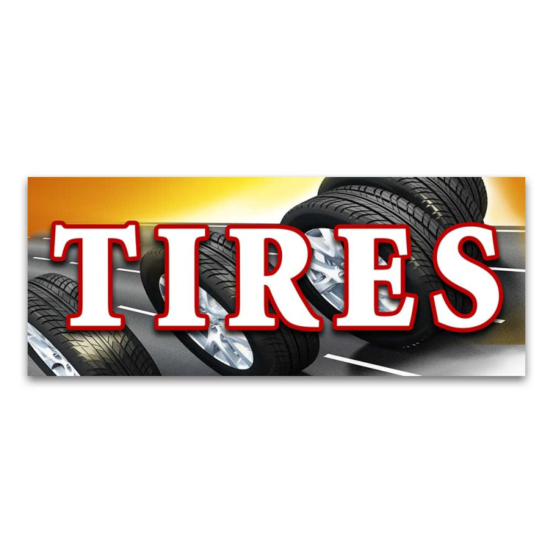 Tires Vinyl Banner with Optional Sizes (Made in the USA)
