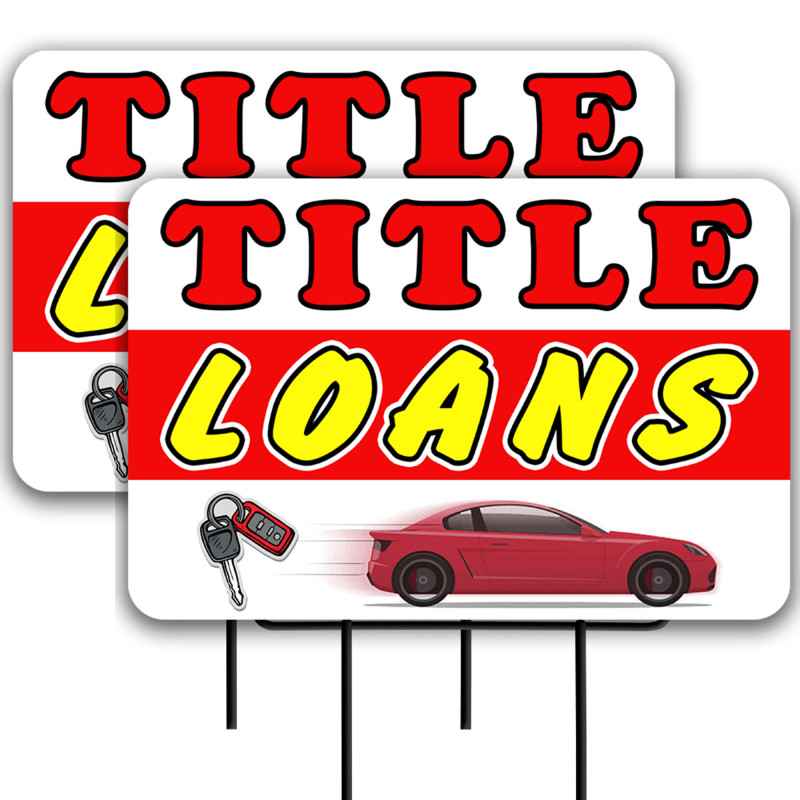 Title Loans 2 Pack Double-Sided Yard Signs 16" x 24" with Metal Stakes (Made in Texas)