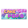 Cake Pops Vinyl Banner with Optional Sizes (Made in the USA)