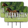 Ivermectin 2 Pack Double-Sided Yard Signs 16" x 24" with Metal Stakes (Made in Texas)