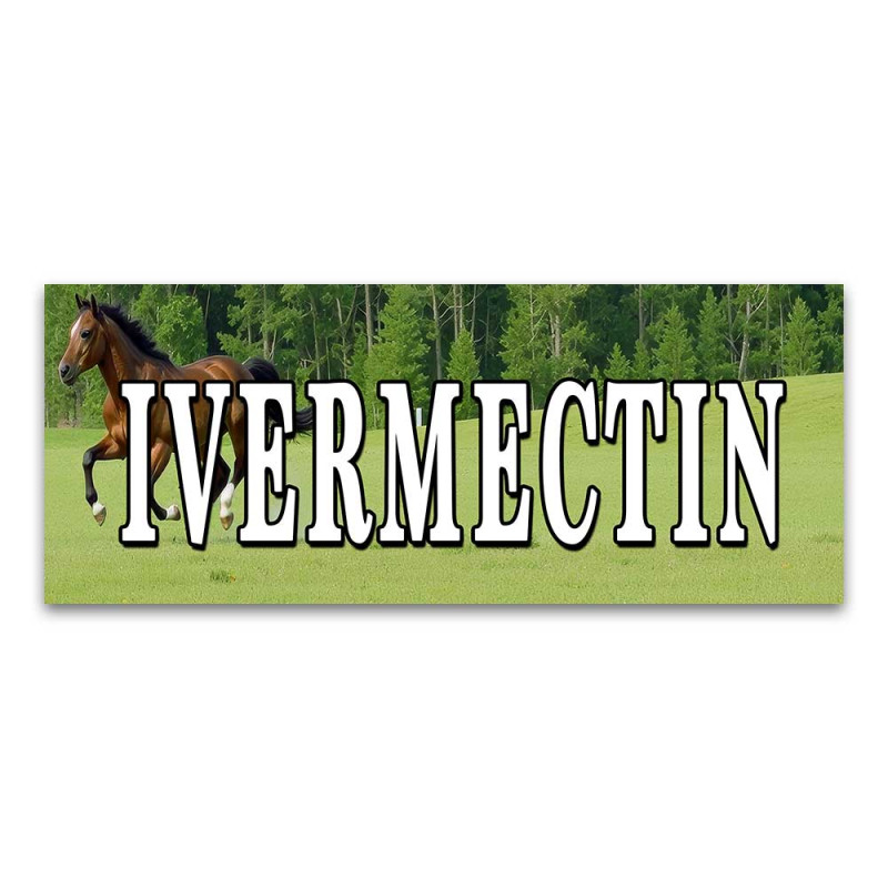 Ivermectin Vinyl Banner with Optional Sizes (Made in the USA)