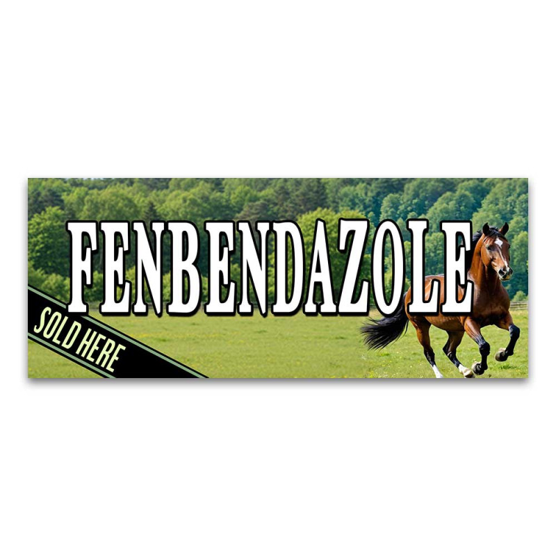 Fenbendazole Vinyl Banner with Optional Sizes (Made in the USA)