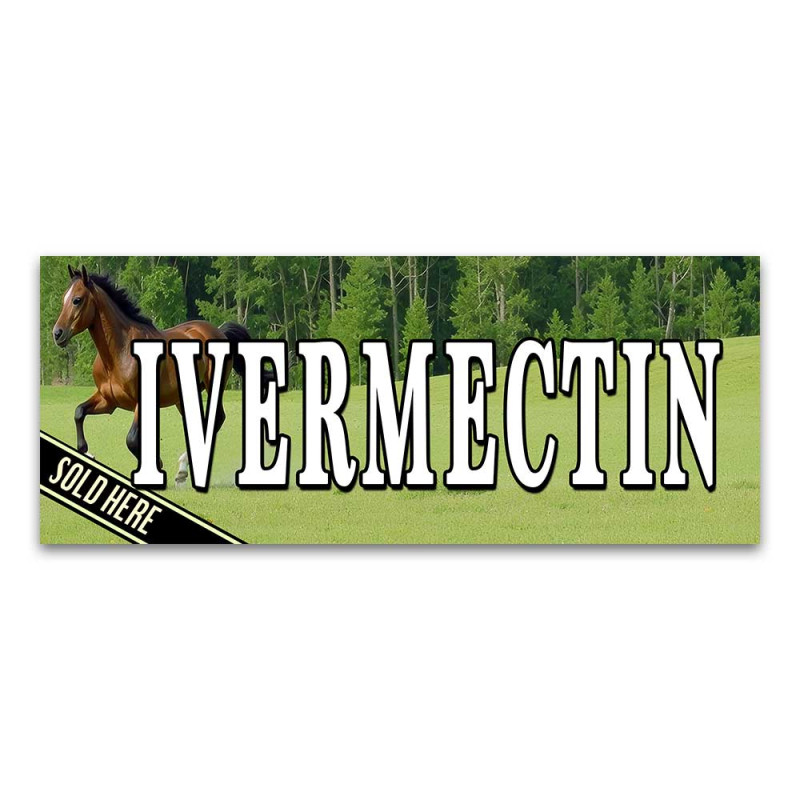 Ivermectin Vinyl Banner with Optional Sizes (Made in the USA)