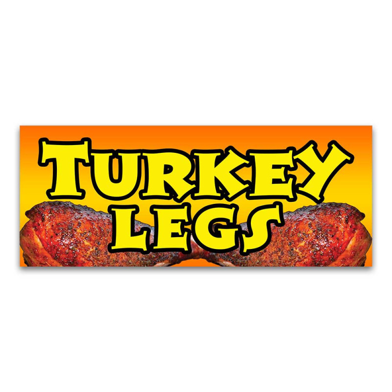 Turkey Legs Vinyl Banner with Optional Sizes (Made in the USA)