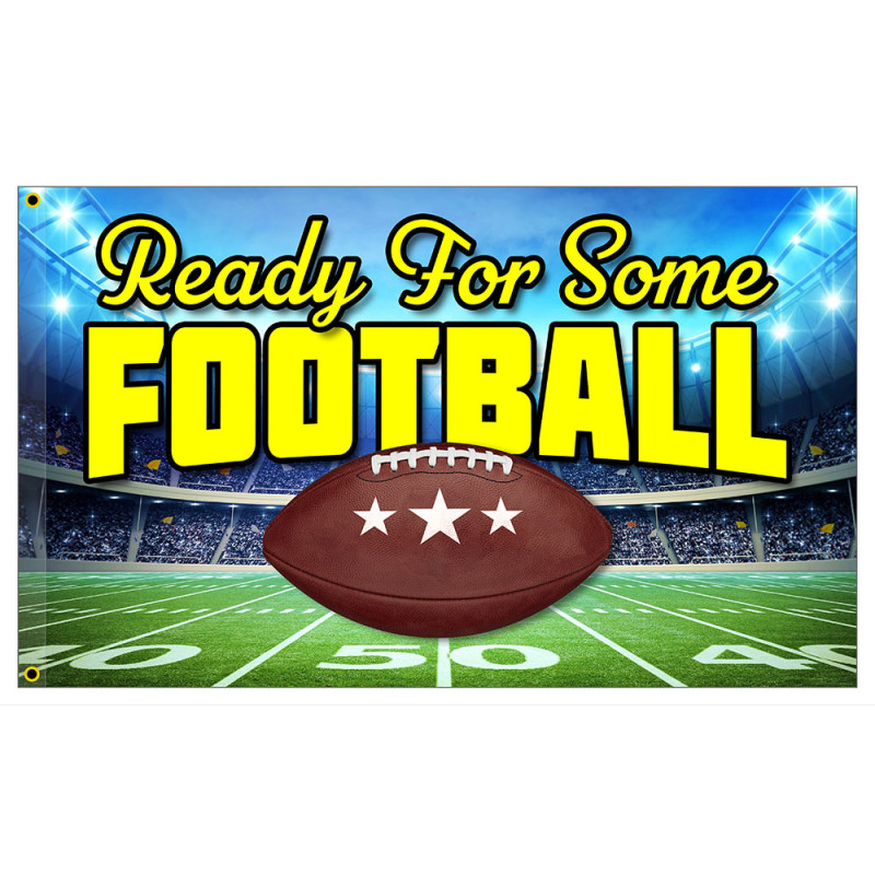 Ready For Some Football 3x5 foot Flag OR Optional Flag with Mounting Kit