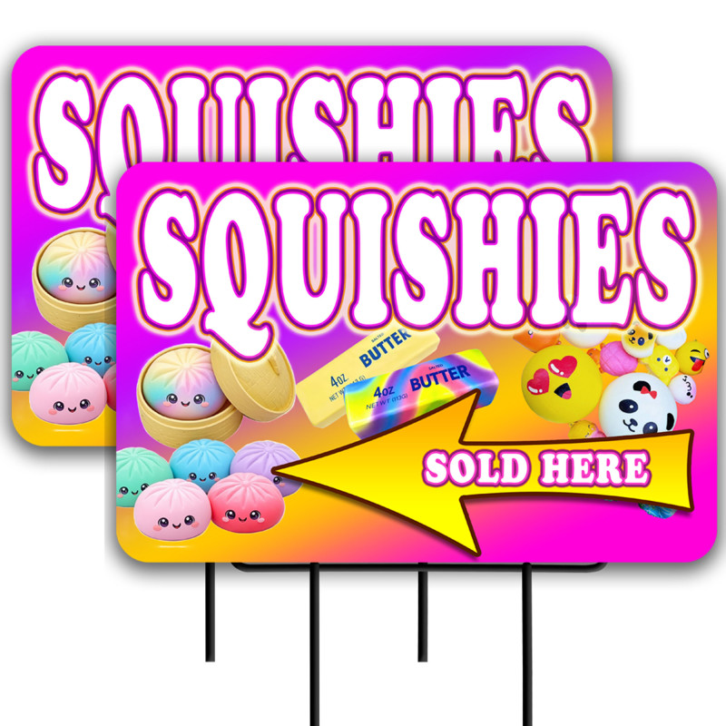Squishies Sold Here 2 Pack Double-Sided Yard Signs 16" x 24" with Metal Stakes (Made in Texas)