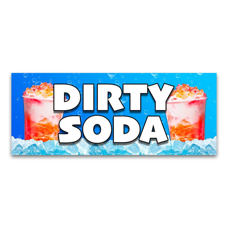 Dirty Soda Vinyl Banner with Optional Sizes (Made in the USA)