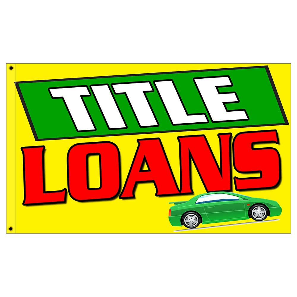 Title Loans Premium 3×5 Flag OR Optional Flag with Mounting Kit