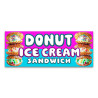Donut Ice Cream Sandwich Vinyl Banner with Optional Sizes (Made in the USA)