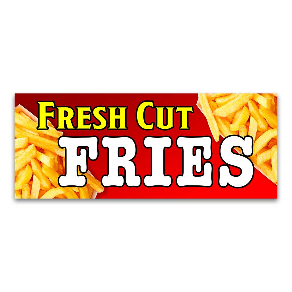 Fresh Cut Fries Vinyl Banner with Optional Sizes (Made in the USA)