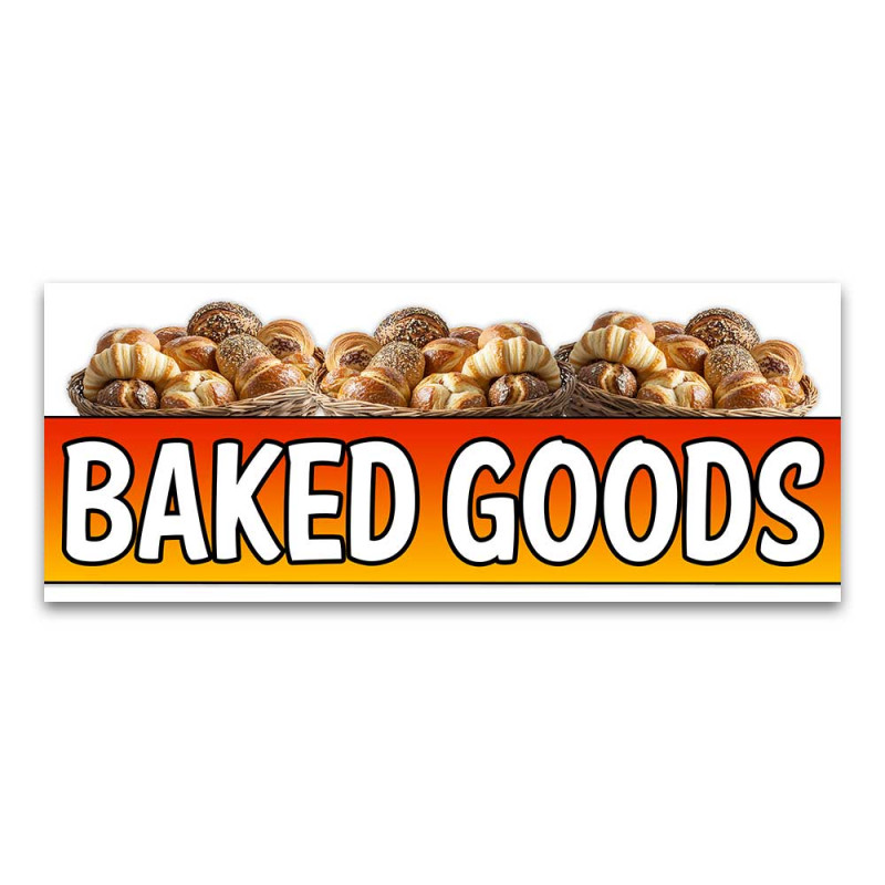 Baked Goods Vinyl Banner with Optional Sizes (Made in the USA)