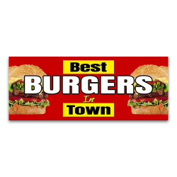Best Burgers in Town Vinyl Banner with Optional Sizes (Made in the USA) 