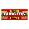 Best Burgers in Town Vinyl Banner with Optional Sizes (Made in the USA)