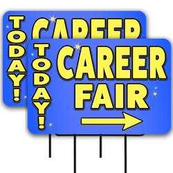 Career Fair Today 2 Pack Double-Sided Yard Signs 16" x 24" with Metal Stakes (Made in Texas)