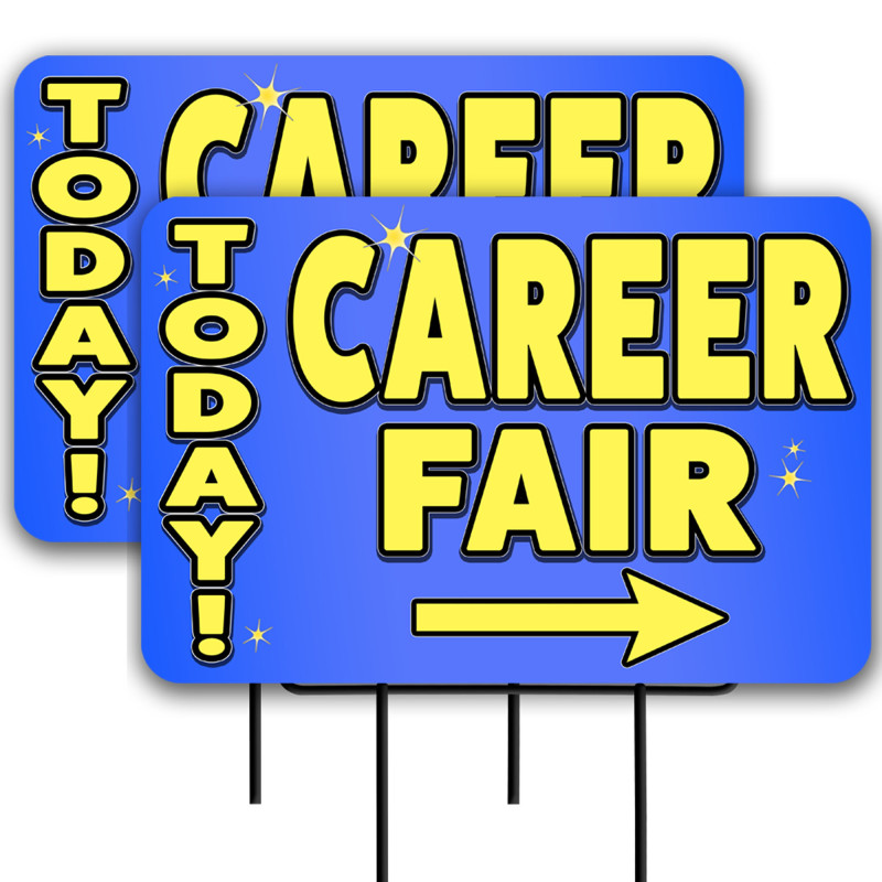 Career Fair Today 2 Pack Double-Sided Yard Signs 16" x 24" with Metal Stakes (Made in Texas)