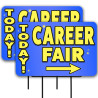 Career Fair Today 2 Pack Double-Sided Yard Signs 16" x 24" with Metal Stakes (Made in Texas)