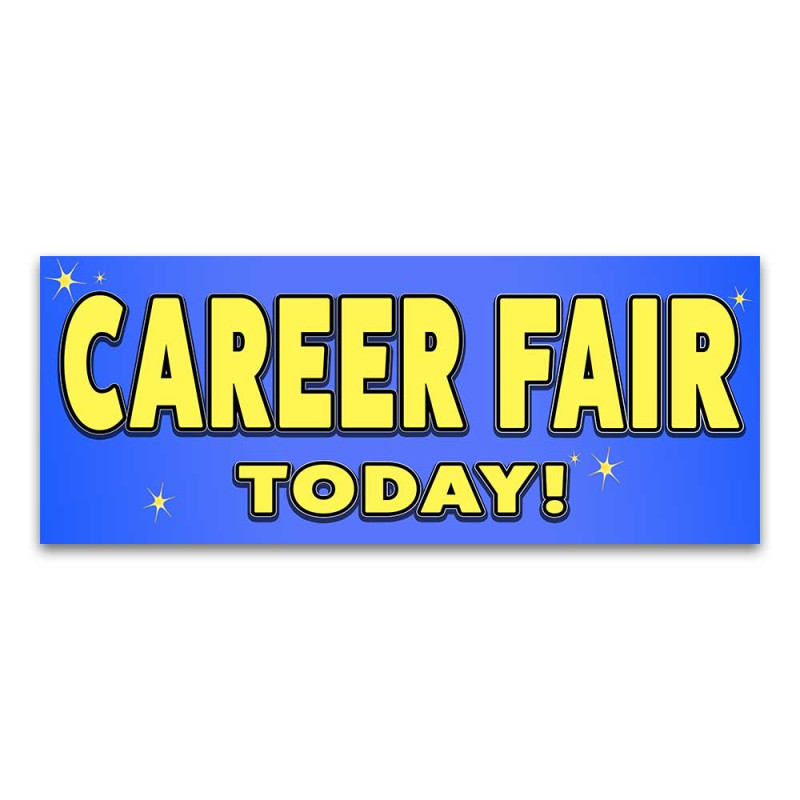 Career Fair Today Vinyl Banner with Optional Sizes (Made in the USA)