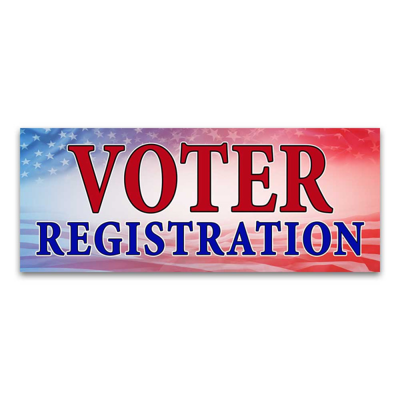 Voter Registration Vinyl Banner with Optional Sizes (Made in the USA)