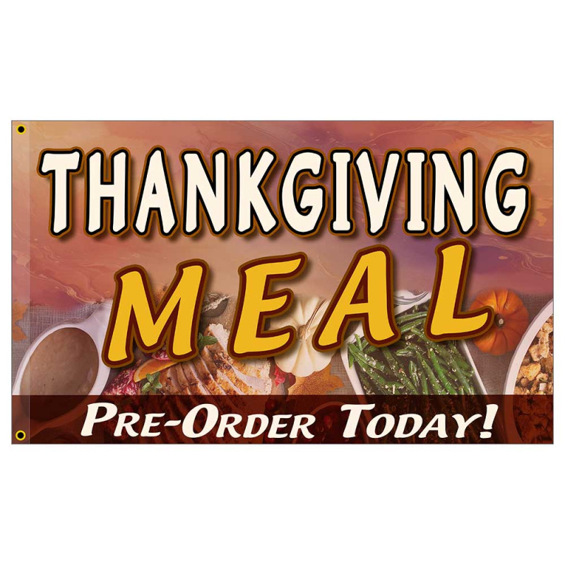 Thanksgiving Meal Pre-Order Today Premium 3x5 Flag OR Optional Flag with Mounting Kit