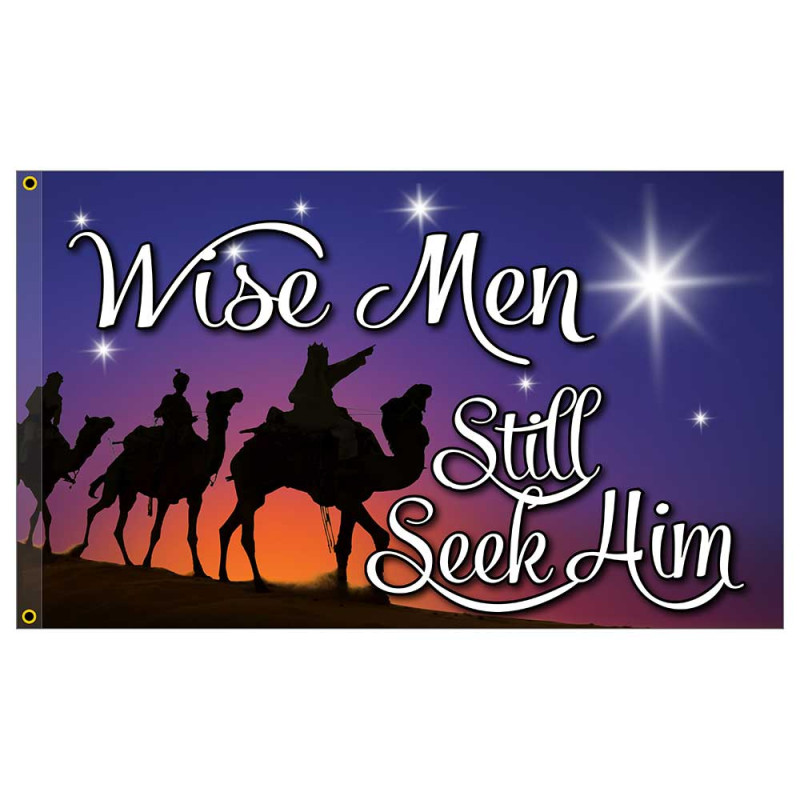 Wise Men Still Seek Him Premium 3x5 Flag OR Optional Flag with Mounting Kit