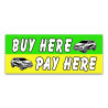 Buy Here Pay Here Vinyl Banner with Optional Sizes (Made in the USA)
