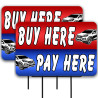 Buy Here Pay Here 2 Pack Double-Sided Yard Signs 16" x 24" with Metal Stakes (Made in Texas)