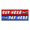 Buy Here Pay Here Vinyl Banner with Optional Sizes (Made in the USA)
