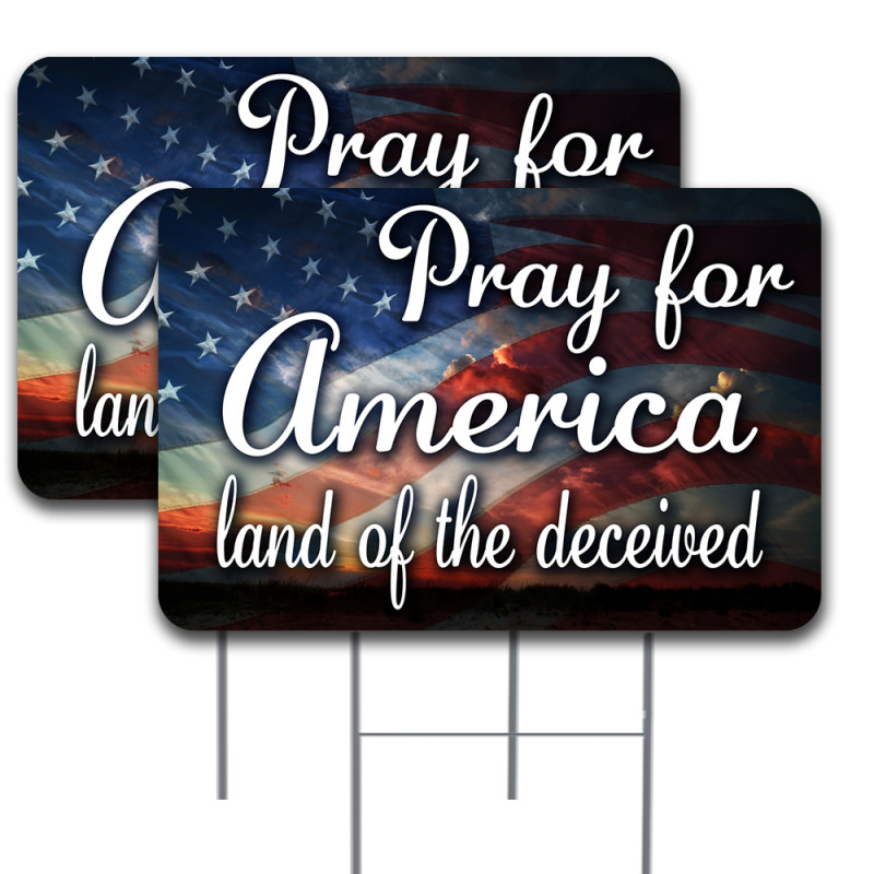 2 Pack Pray for America Land of The deceived Yard Sign 16" x 24" - Double-Sided Print, with Metal Stakes 841098176389