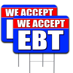 2 Pack We Accept EBT Yard Sign 16" x 24" - Double-Sided Print, with Metal Stakes Made in The USA 841098187378