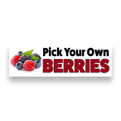Pick Your OWN Berries Vinyl Banner 8 Feet Wide by 2.5 Feet Tall