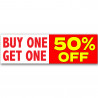 Buy one Get One 50% Off Vinyl Banner 10 Feet Wide by 3 Feet Tall